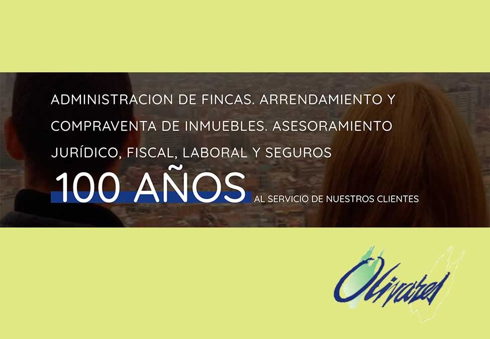 Fincas Olivares cumple 100 años